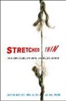 Joan Acker, Sandra Morgen, Sandra Acker Morgen, Sandra L. Morgen, Sandra L. Acker Morgen, Sandra/ Acker Morgen... - Stretched Thin