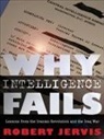 Robert Jervis, Robert L. Jervis - Why Intelligence Fails