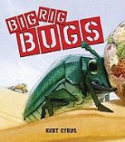 Kurt Cyrus - Big Rig Bugs