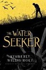Kimberly Willis Holt - The Water Seeker