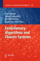 Serge Celikovský, Sergej Celikovský, Guanrong Chen, Hendrik Richter, Hendrik Richter et al, Ivan Zelinka - Evolutionary Algorithms and Chaotic Systems