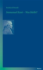 Reinhard Brandt - Immanuel Kant - Was bleibt?