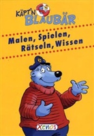 Avalon Hansen - Käpt'n Blaubär - Malen, Spielen, Rätseln, Wissen