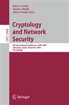 Jua A Garay, Juan A Garay, Juan A. Garay, Atsuko Miyaji, Otsuka, Otsuka... - Cryptology and Network Security