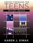 Karen Siwak, Karen J Siwak, Karen J. Siwak - Library Programs for Teens