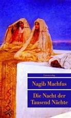 Nagib Machfus, Nagib Machfus - Die Nacht der Tausend Nächte