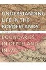 I. William (EDT) Zartman, Gary Bertsch, Howard Wiarda, I William Zartman, I. William Zartman - Understanding Life in the Borderlands