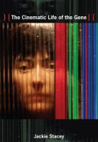 Jackie Stacey - Cinematic Life of the Gene