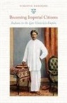 Sukanya Banerjee - Becoming Imperial Citizens