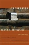 Masao Miyoshi, Eric Cazdyn - Trespasses