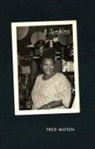 Fred Moten - B Jenkins