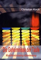 Christian Koch - Die Geheimnisse der Taufe
