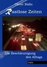 Oliver Bidlo - Rastlose Zeiten