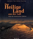 John Bowker, Sonia Halliday, Bryan Knox, Sonia Halliday, Bryan Knox, John Bowker - Das Heilige Land aus der Luft