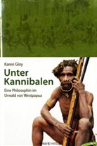 Karen Gloy - Unter Kannibalen
