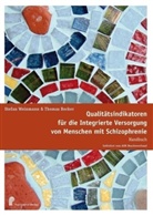 Thomas Becker, Stefan Weinmann - Qualitätsindikatoren für die Integrierte Versorgung von Menschen mit Schizophrenie