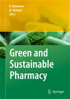 Hempel, Hempel, Maximilian Hempel, Klau Kümmerer, Klaus Kümmerer - Green and Sustainable Pharmacy