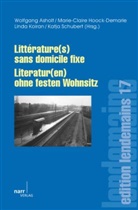 Wolfgang Asholt, Mari Claire Hoock-Demarle, Marie Claire Hoock-Demarle, Marie Claire Hoock-Demarle, Marie-Clair Hoock-Demarle, Marie-Claire Hoock-Demarle... - Littérature(s) sans domicile fixe - Literatur(en) ohne festen Wohnsitz
