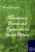 David Livingstone - Missionary Travels and Researches in South Africa