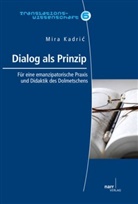 Mira Kadric - Dialog als Prinzip