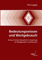 Tim Loppe - Bedeutungswissen und Wortgebrauch