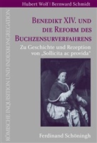 Bernward Schmidt, Huber Wolf, Hubert Wolf, Schmidt, Schmidt, Bernward Schmidt... - Benedikt XIV. und die Reform des Buchzensurverfahrens