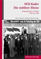 Andreas Herbst, Herbst, Herbst, Andreas Herbst, Mari Niemann, Mario Niemann - SED-Kader: Die mittlere Ebene