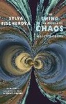 Sylva Fischerova, Sylva Fischerová - The Swing in the Middle of Chaos
