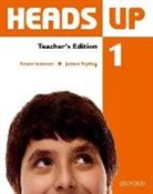 Susan Iannuzzi, Susan Styring Iannuzzi, James Styring - Heads Up - Level 1: Heads Up 1: Teacher''s Edition of the Student Book