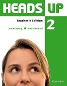 Susan Iannuzzi, Susan Styring Iannuzzi, James Styring - Heads Up - Level 2: Heads Up: 2: Teacher''s Edition of the Student Book