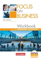 David Clarke, Mega Hadgraft, Megan Hadgraft, Isobel E. Williams, Michael Macfarlane, Megan Hadgraft... - Focus on Business, The New Edition, Ausgabe Nordrhein-Westfalen: Focus on Business - Englisch für berufliche Schulen - 4th Edition - Nordrhein-Westfalen - B1/B2