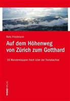 Reto Friedmann - Auf dem Höhenweg von Zürich zum Gotthard