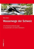 Reto Soler, Reto Solèr - Wasserwege der Schweiz