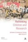 Mary Kellet, Mary Kellett, Phil Jones - Rethinking Children and Research