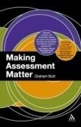 Graham Butt - Making Assessment Matter