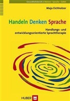 Maja Eichholzer - Handeln - Denken - Sprache
