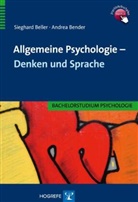 Belle, Sieghar Beller, Sieghard Beller, Bender, Andrea Bender - Allgemeine Psychologie - Denken und Sprache