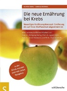 Carola Dehmel, Oliver Kohl, Ingo Wandmacher - Die neue Ernährung bei Krebs