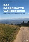 Rolf Imbach, Franz Walter, Rolf Imbach, Regula Meister - Das sagenhafte Wanderbuch
