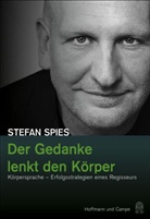 Stefan Spies - Der Gedanke lenkt den Körper