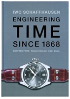 Enki Bilal, Paulo Coelho, Manfre Fritz, Manfred Fritz, Enki Bilal, Enki Bilal... - IWC. Engineering Time since 1868.
