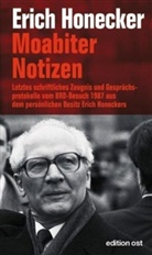 Erich Honecker - Moabiter Notizen