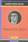 Olvido García Valdés - Teresa de Jesús