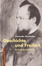 Alexander Dörrbecker, Alexandra Dörrbecker, Alexande Dörrbecker, Alexander Dörrbecker, Alexander Dörrebecker - Geschichte und Freiheit