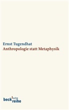 Ernst Tugendhat - Anthropologie statt Metaphysik