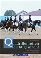 Gabriele Hampe, Babette Brandt - Quadrillenreiten leicht gemacht