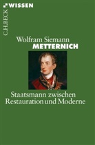 Wolfram Siemann - Metternich