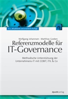 Matthias Goeken, Wolfgan Johannsen, Wolfgang Johannsen - Referenzmodelle für IT-Governance