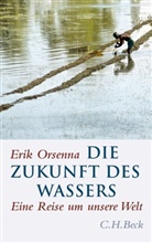 Erik Orsenna, Érik Orsenna - Die Zukunft des Wassers