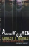 Ernest Gaines, Ernest J. Gaines - A Gathering of Old Men